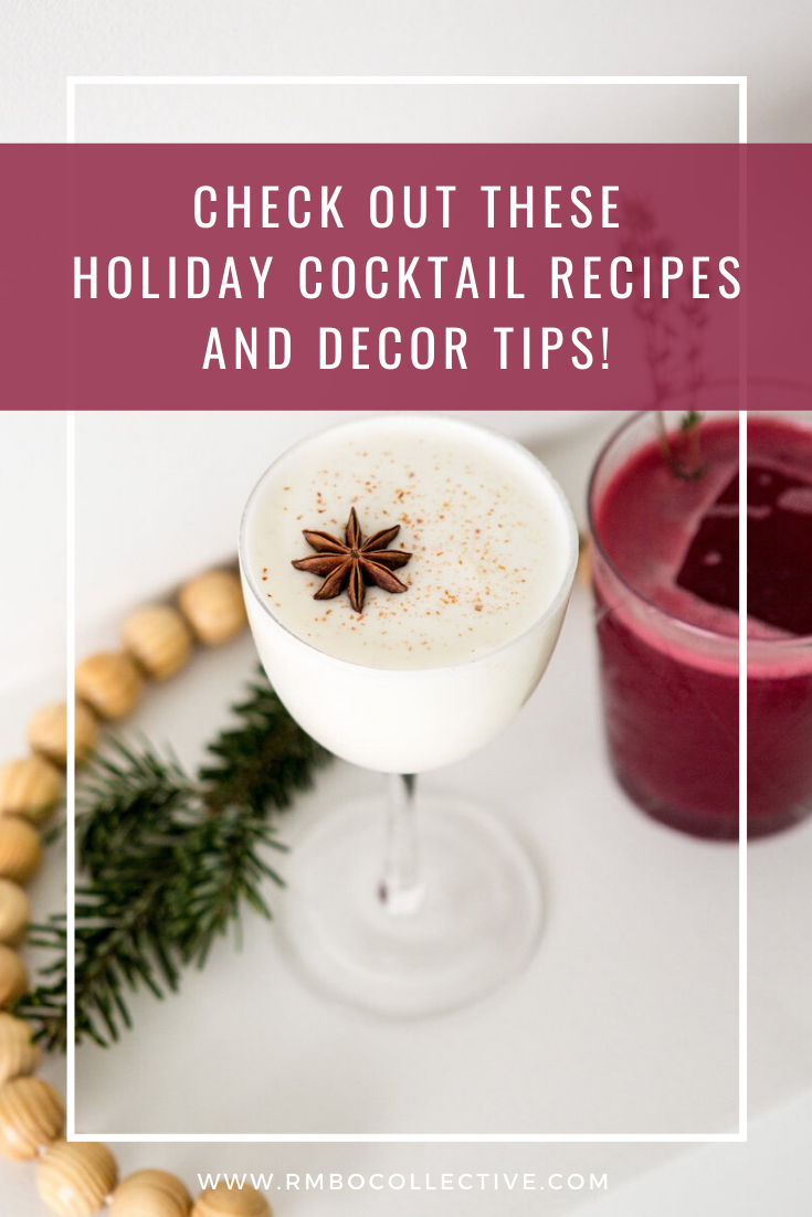 Holiday Cocktail Recipes and Decor Tips